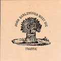 Traffic - John Barleycorn Must Die (CD)