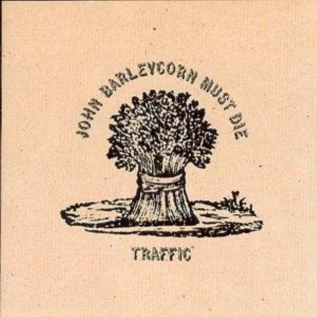 Traffic - John Barleycorn Must Die (CD)