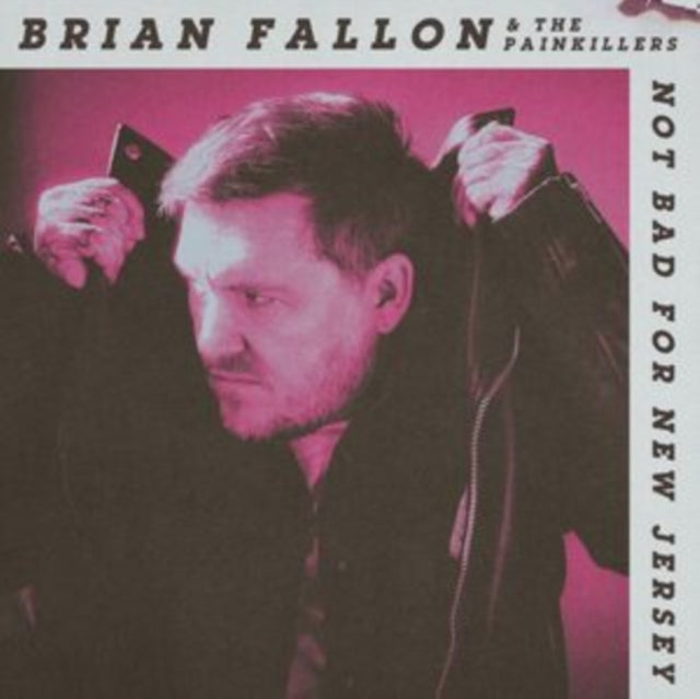 Brian Fallon - Not Bad For New Jersey (CD) (US Import)