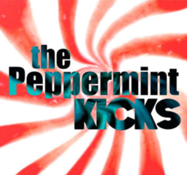 Peppermint Kicks - Peppermint Kicks (CD)
