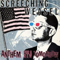 Screeching Weasel - Anthem For A New Tomorrow (30th Anniversary Edition) (CD)