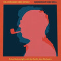 Rufus Wainwright - I'm A Stranger Here Myself: Wainwright Does Weill - Rufus Wainwright With The Pacific Jazz Orchestra (CD)