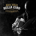 Raul Malo - Bella Ciao: Live In Nashville (2LP) (Vinyl) (US Import)