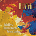 Bela Fleck; Edmar Castaneda; Antonio Sanchez - Beatrio (CD)