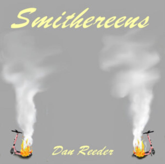 Dan Reeder - Smithereens (CD)