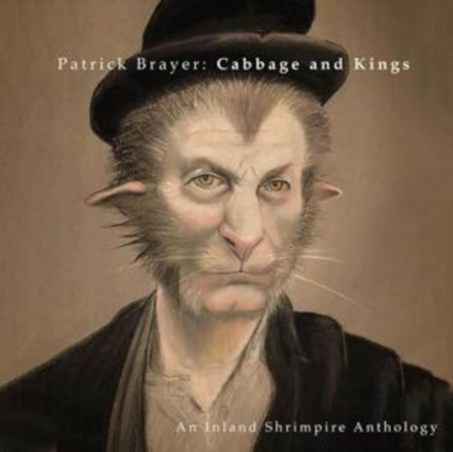 Patrick Brayer - Cabbage & Kings: An Inland Shrimpire Anthology (CD)