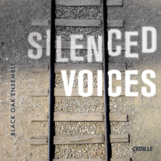 Black Oak Ensemble - Black Oak Ensemble: Silenced Voices (CD)