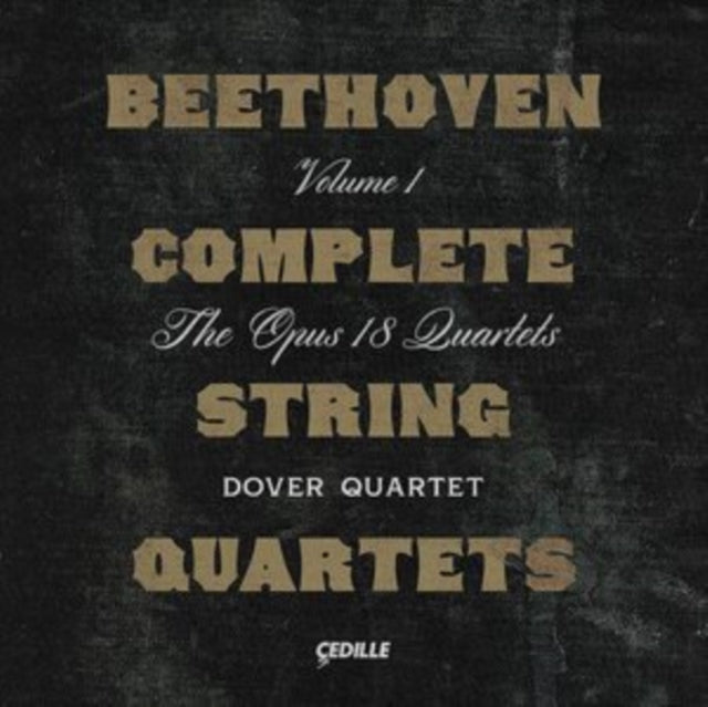 Dover Quartet - Beethoven: Complete String Quartets, Vol. 1 - The Opus 18 Quartets (CD)