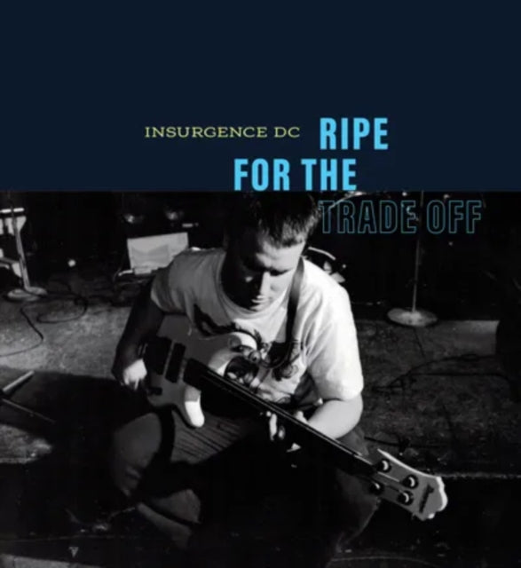 Insurgence DC - Ripe For The Trade-Off (2LP/Opaque Baby Blue Vinyl/30th Anniversary) (RSD) (Vinyl) (US Import)