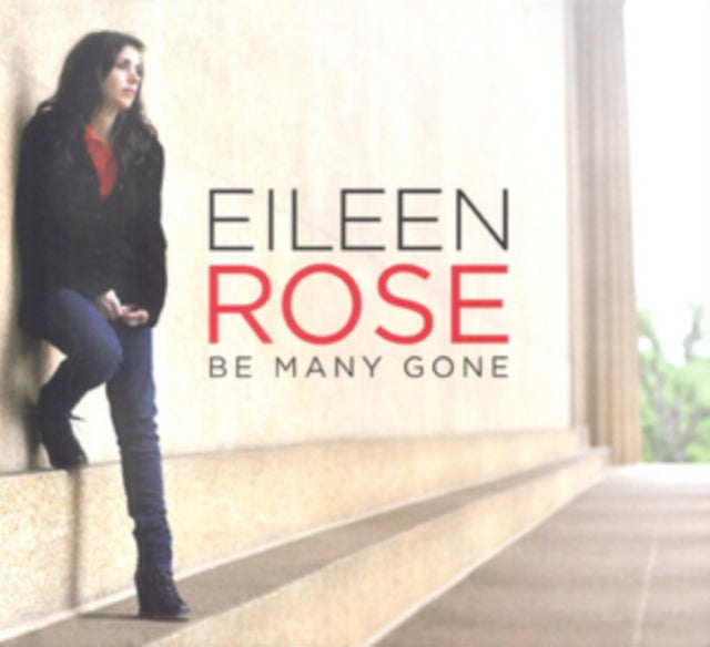 Eileen Rose - Be Many Gone (CD)