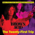 Various Artists - Brown Acid - The Twenty-First Trip (CD)