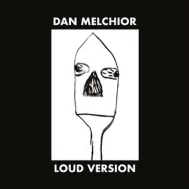 Dan Melchior - Loud Version (Vinyl) (US Import)