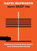 Various Artists - David Hepworth’s More Deep 70S – Underrated Cuts From A Misunderstood Decade (4CD) (CD)