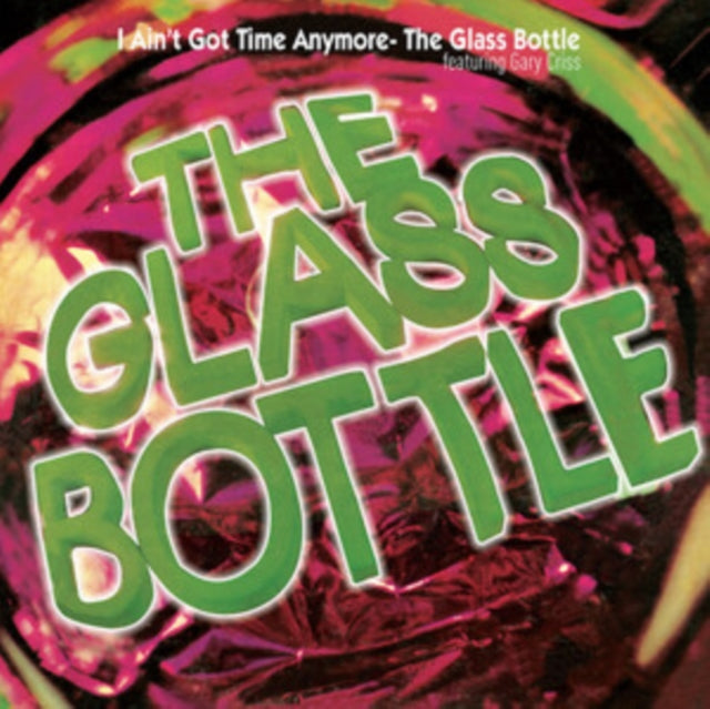 Glass Bottle - Glass Bottle & I Ain't Got Time Anymore (CD)