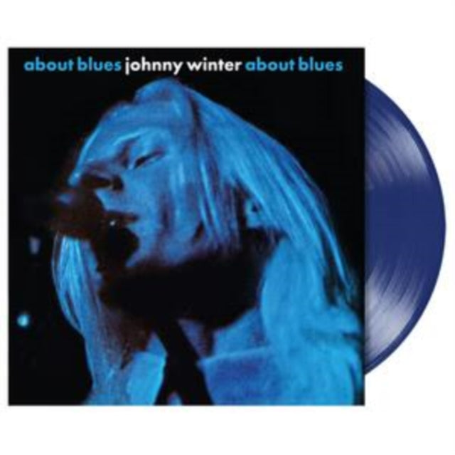 Johnny Winter - About Blues (Blue Vinyl) (I) (Vinyl) (US Import)