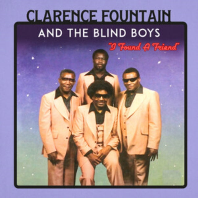 Clarence Fountain & The Blind Boys - I Found A Friend (Clear Red Vinyl) (Vinyl) (US Import)