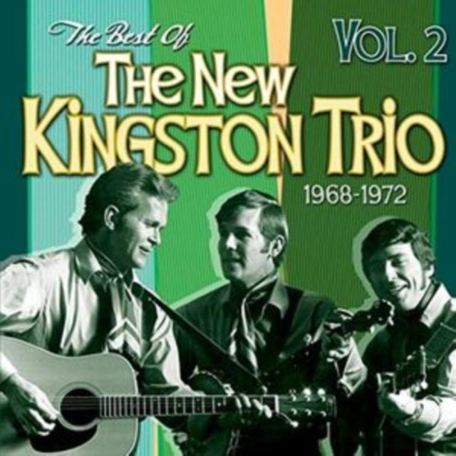 New Kingston Trio - Best Of Vol. 2 (1968-72) (CD)