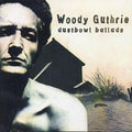 Woody Guthrie - Dust Bowl Ballads (CD)