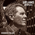 Robbie Fulks - Upland Stories (Vinyl) (US Import)