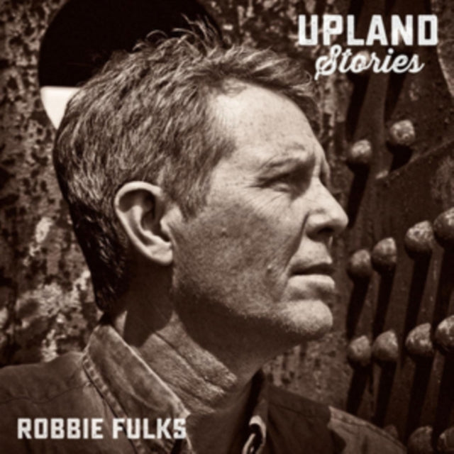 Robbie Fulks - Upland Stories (Vinyl) (US Import)