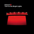 Interpol - Turn On The Bright Lights (Vinyl) (US Import)