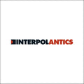 Interpol - Antics (Vinyl) (US Import)