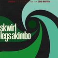 Skwirl - Legs Akimbo (Cassette)