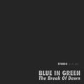 Blue In Green - Break Of Dawn (45RPM) (Vinyl) (US Import)