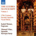 Hidalgo; Marin; Navas; Galan; - Guerra Manuscript: Volume 1 (CD)