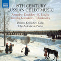 Dmitrii Khrychev; Olga Solovieva - Dmitrii Khrychev: 19th Century Russian Cello Music (CD)
