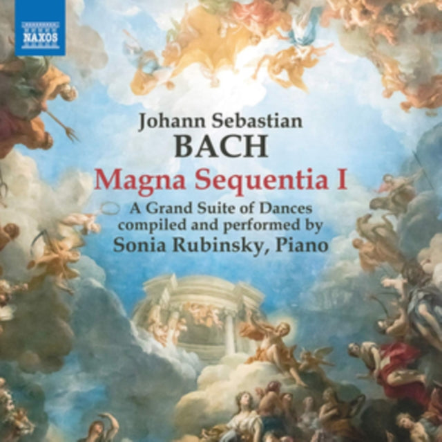 Sonia Rubinsky - Bach: Magna Sequentia I - A Grand Suite Of Dances (CD)