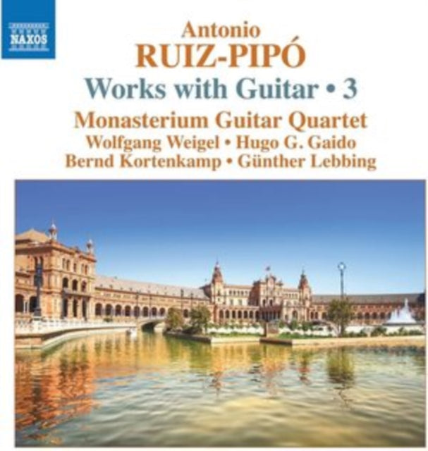 Monasterium Guitar Quartet - Ruiz-Pipo: Works With Guitar, Vol. 3 (CD)