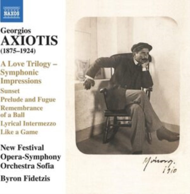 New Festival Opera-Symphony Orchestra Sofia - Axiotis: A Love Trilogy - Symphonic Impressions (CD)