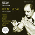 Symphony Orchestra Of Suddeutscher Rundfunk - Ferenc Fricsay Conducts Rossini, Kodaly, Zimmermann, Hindemith, Honegger, Ravel (CD)