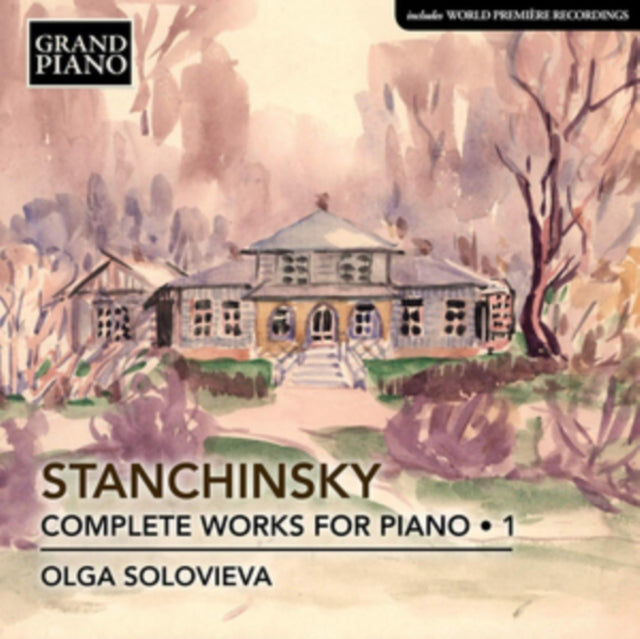 Olga Solovieva - Stanchinsky: Complete Piano Works, Vol. 1 (CD)