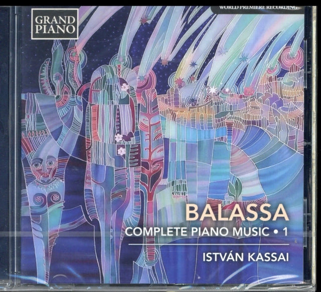 Istvan Kassai - Balassa: Complete Piano Music, Vol. 1 (CD)