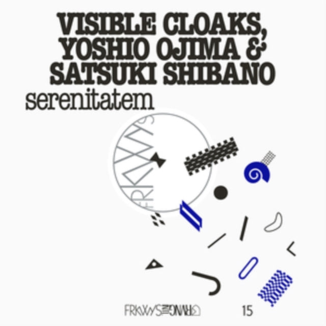 Visible Cloaks, Yoshio Ojima & Satsuki Shibano - Frkwys Vol. 15: Serenitatem (CD)