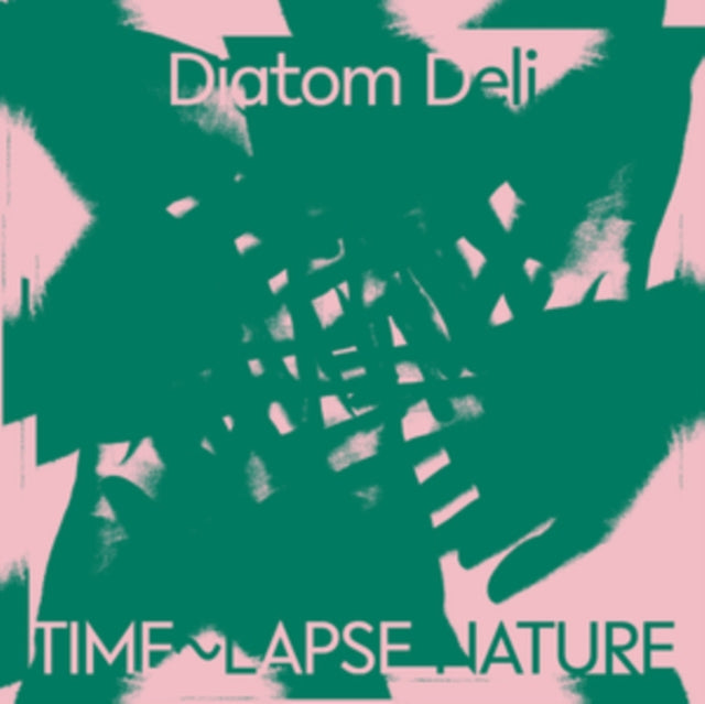 Diatom Deli - Time~Lapse Nature (Vinyl) (US Import)
