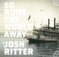 Josh Ritter - So Runs The World Away (Metallic Silver Vinyl) (Vinyl) (US Import)