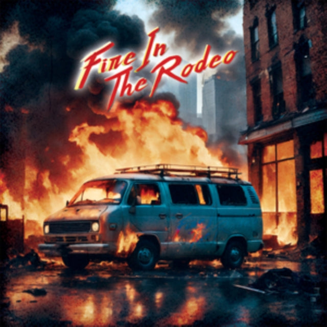 Fire In The Rodeo - Fire In The Rodeo (CD)