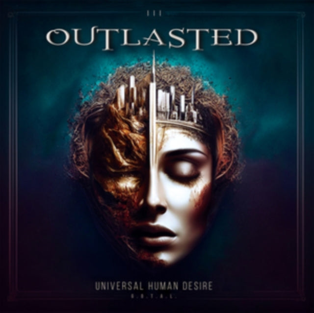 Outlasted - Universal Human Desire (CD)