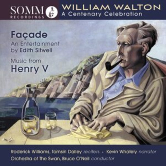 Roderick Williams; Tamsin Dalley; Kevin Whately; Orchestra Of The Swan - Centenary Celebration Facade, Entertainment By Edith Sitwell, Music From Henry V Text By Shakespeare (CD)