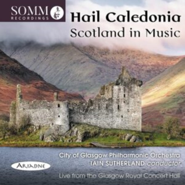 City Of Glasgow Philharmonic Orchestra - Hail Caledonia: Scotland In Music (CD)