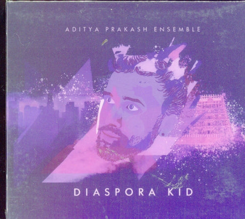 Aditya Prakash Ensemble - Diaspora Kid (CD)
