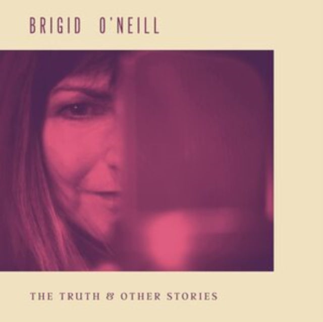 Brigid O'Neill - Truth & Other Stories (Vinyl) (US Import)