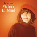 Rachel Love - Picture In Mind (Orange Vinyl) (Vinyl) (US Import)