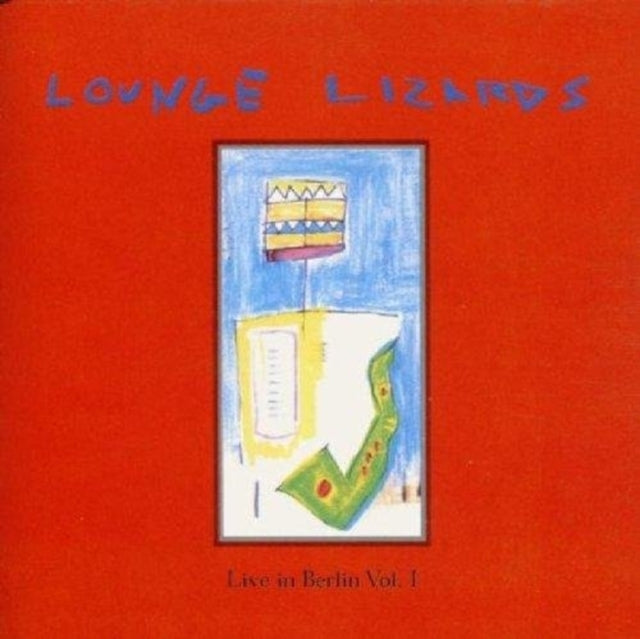 Lounge Lizards - Live In Berlin VOL.1 (CD)