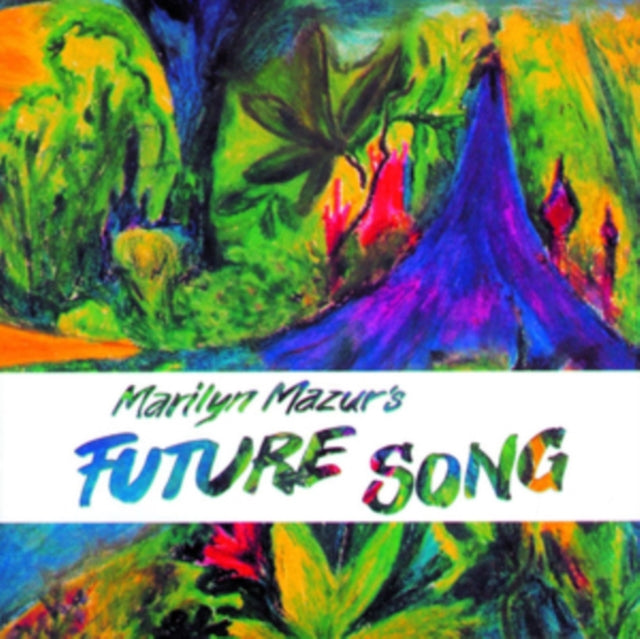 Marilyn Mazur - Future Song (CD)