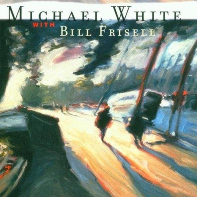 Michael White & Bill Frisell - Motion Pictures (CD)