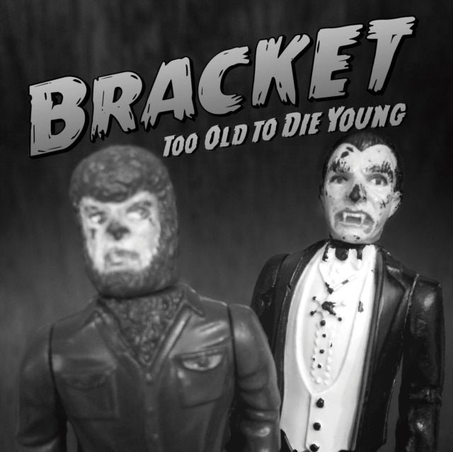 Bracket - Too Old To Die Young (Vinyl) (US Import)